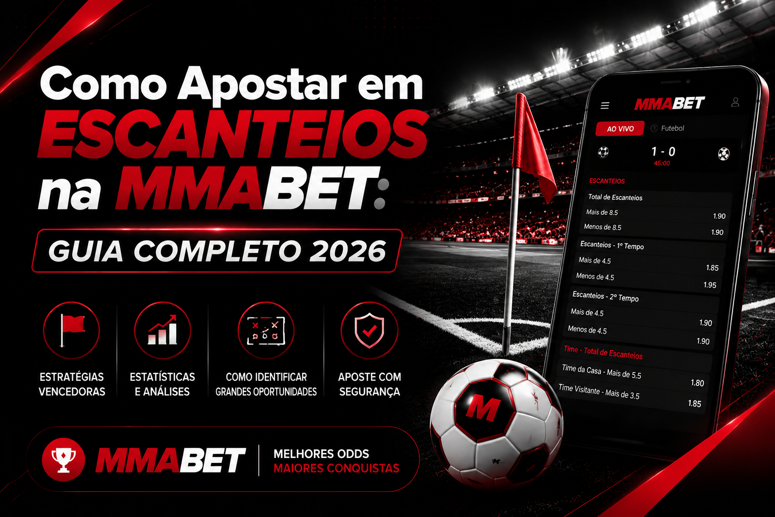Como Apostar em Escanteios na MMABET: Guia Completo 2026