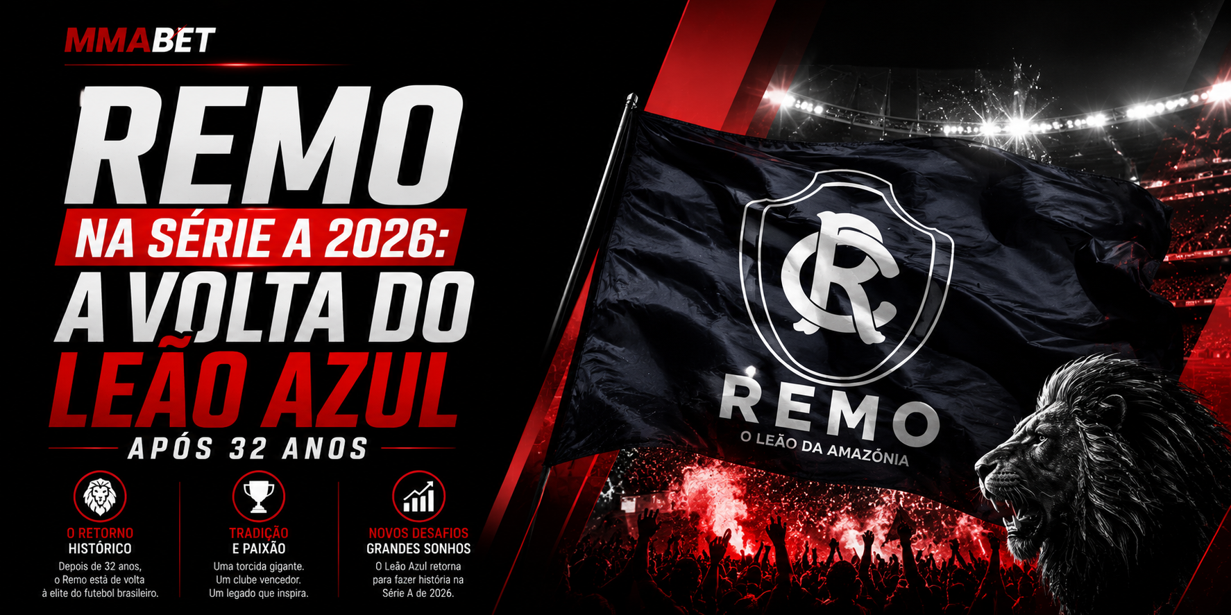 Remo na Série A 2026: a Volta do Leão Azul Após 32 Anos