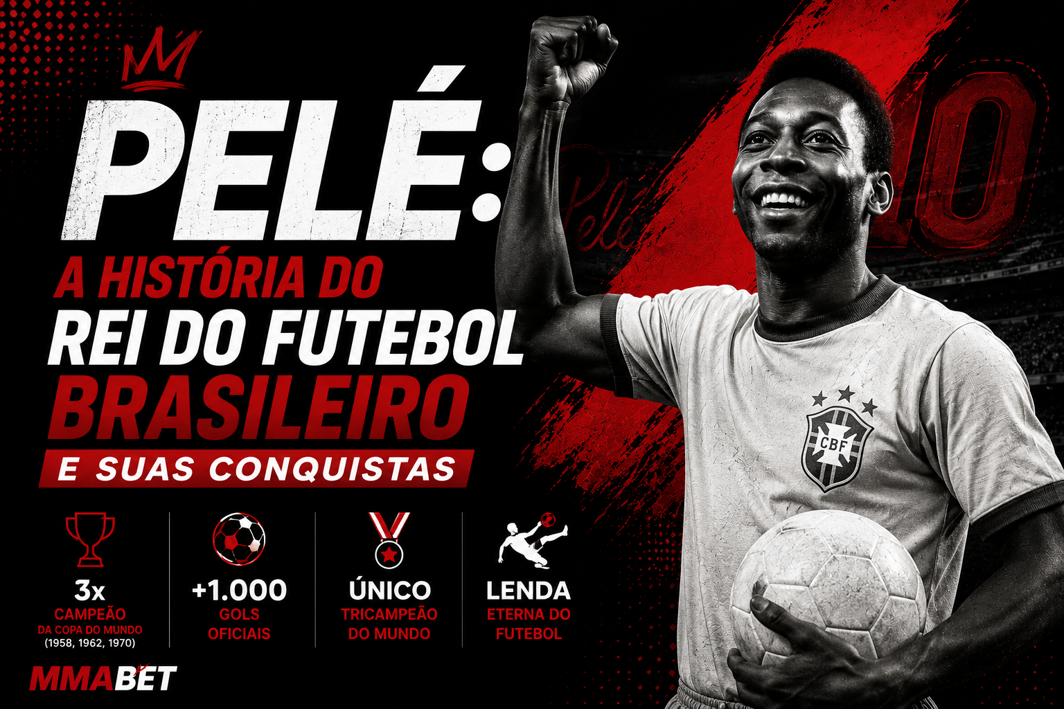 Pelé: A História do Rei do Futebol Brasileiro e Suas Conquistas