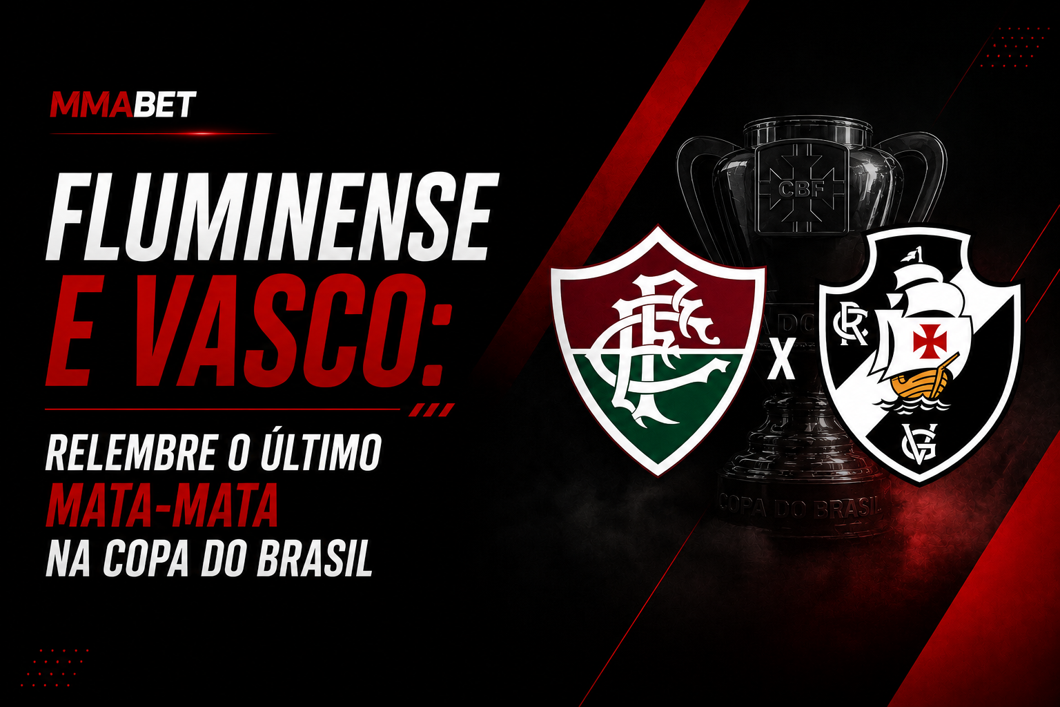 Fluminense e Vasco: Relembre o Último Mata-Mata na Copa do Brasil