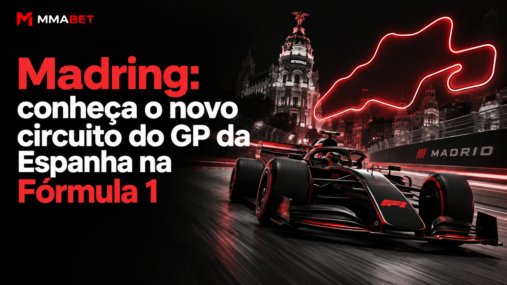 Madring: conheça o novo circuito do GP da Espanha na Fórmula 1