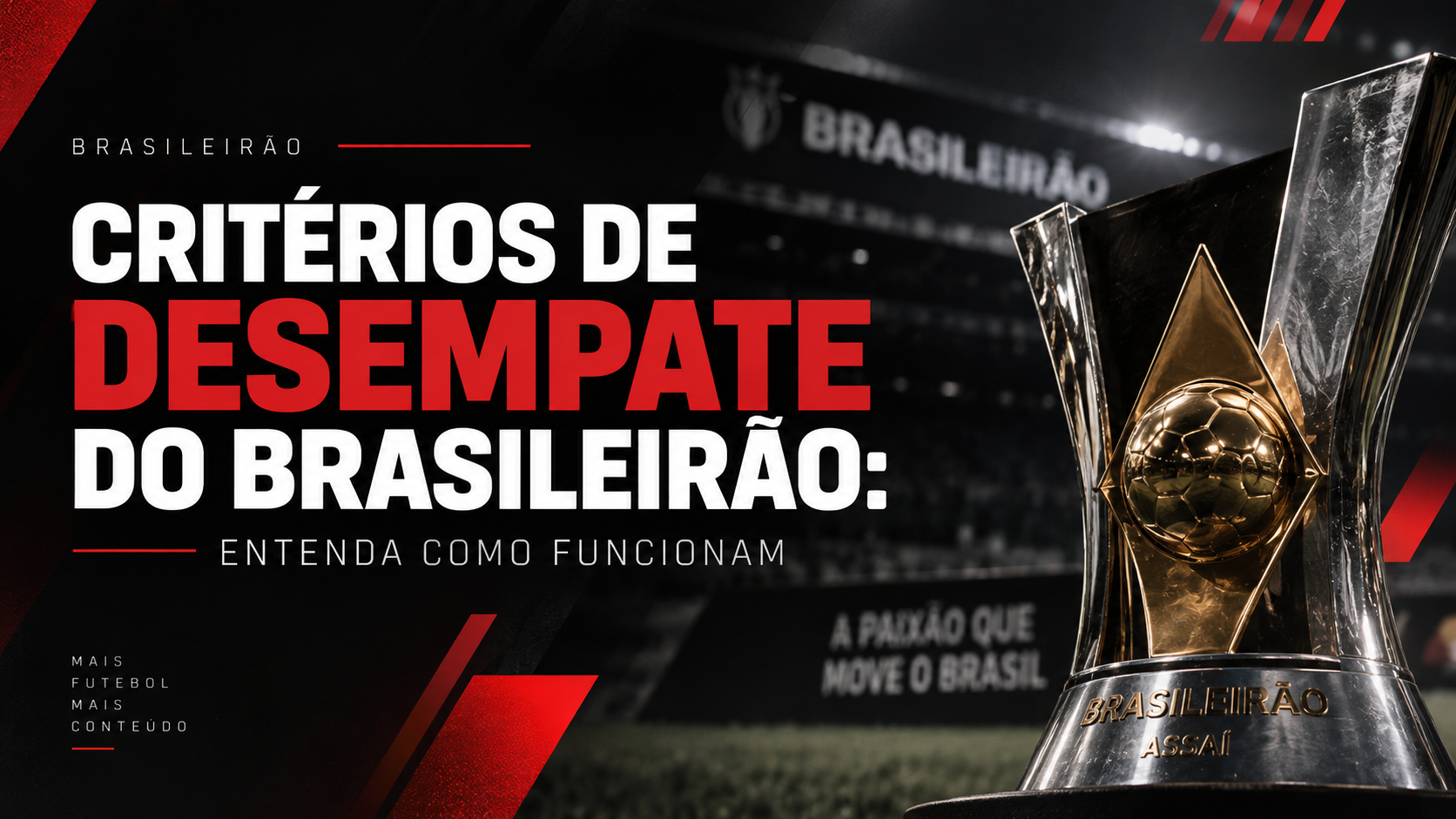 Critérios de desempate do Brasileirão: entenda como funcionam