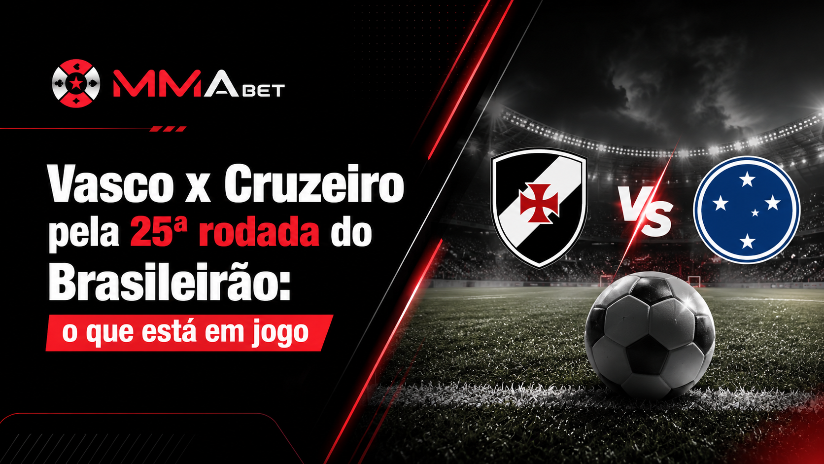 Vasco x Cruzeiro pela 25ª rodada do Brasileirão