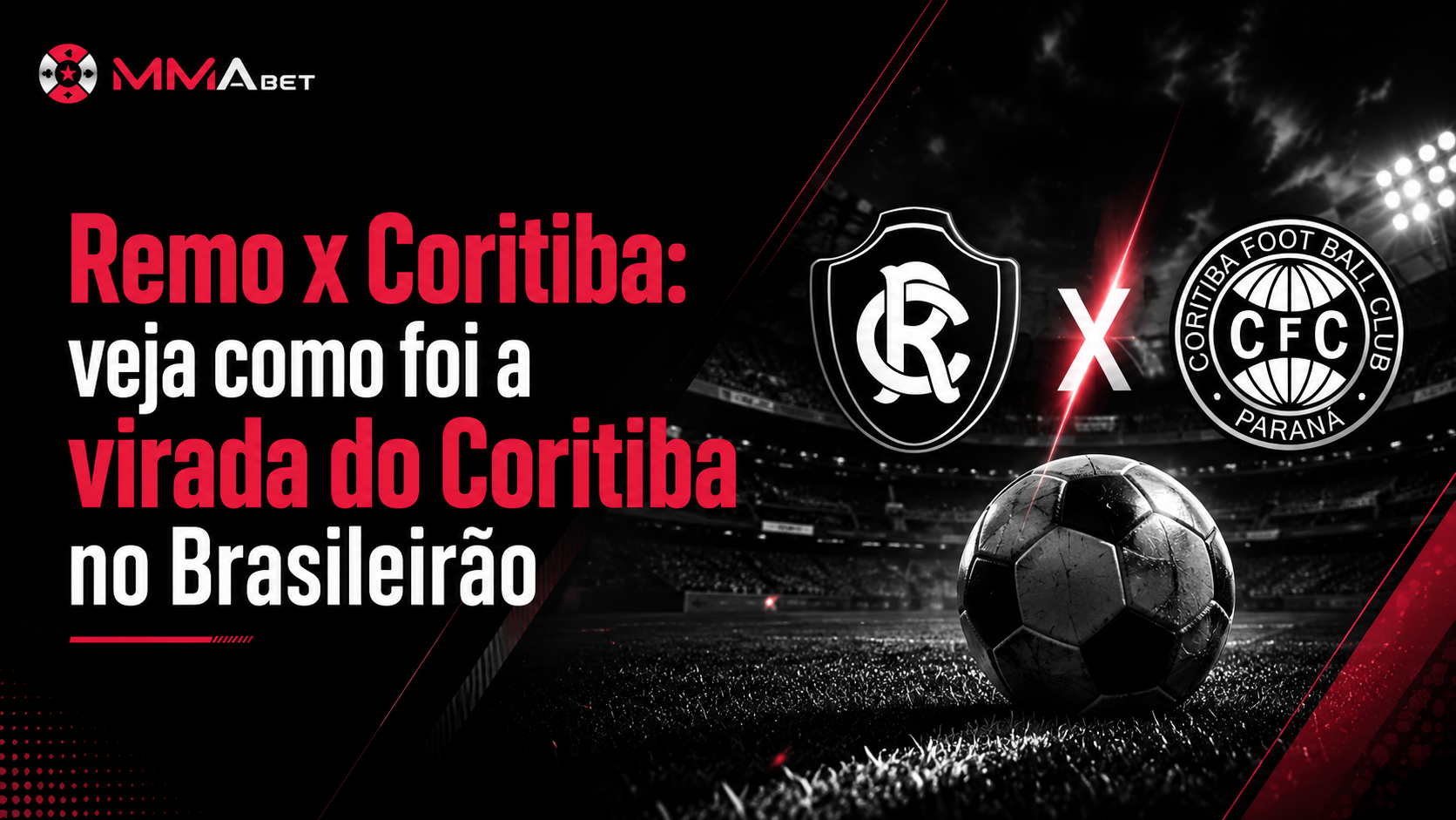 Remo x Coritiba: veja como foi a virada do Coritiba no Brasileirão