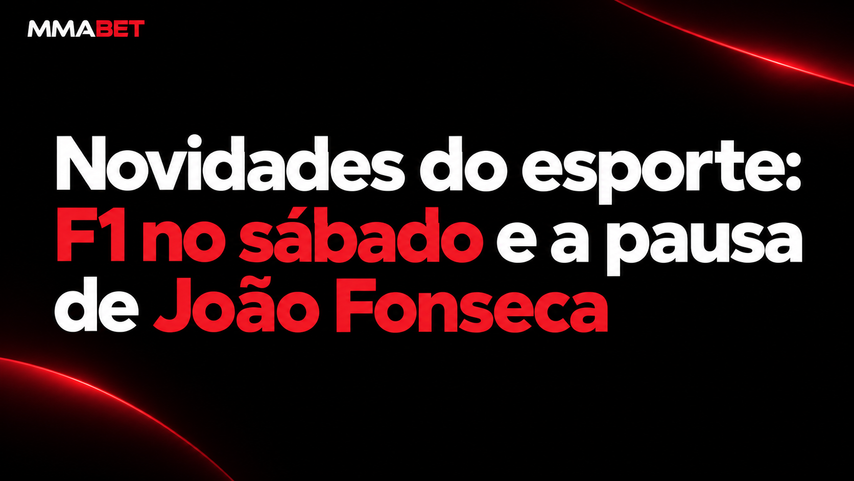 Novidades do esporte: F1 no sábado e a pausa de João Fonseca